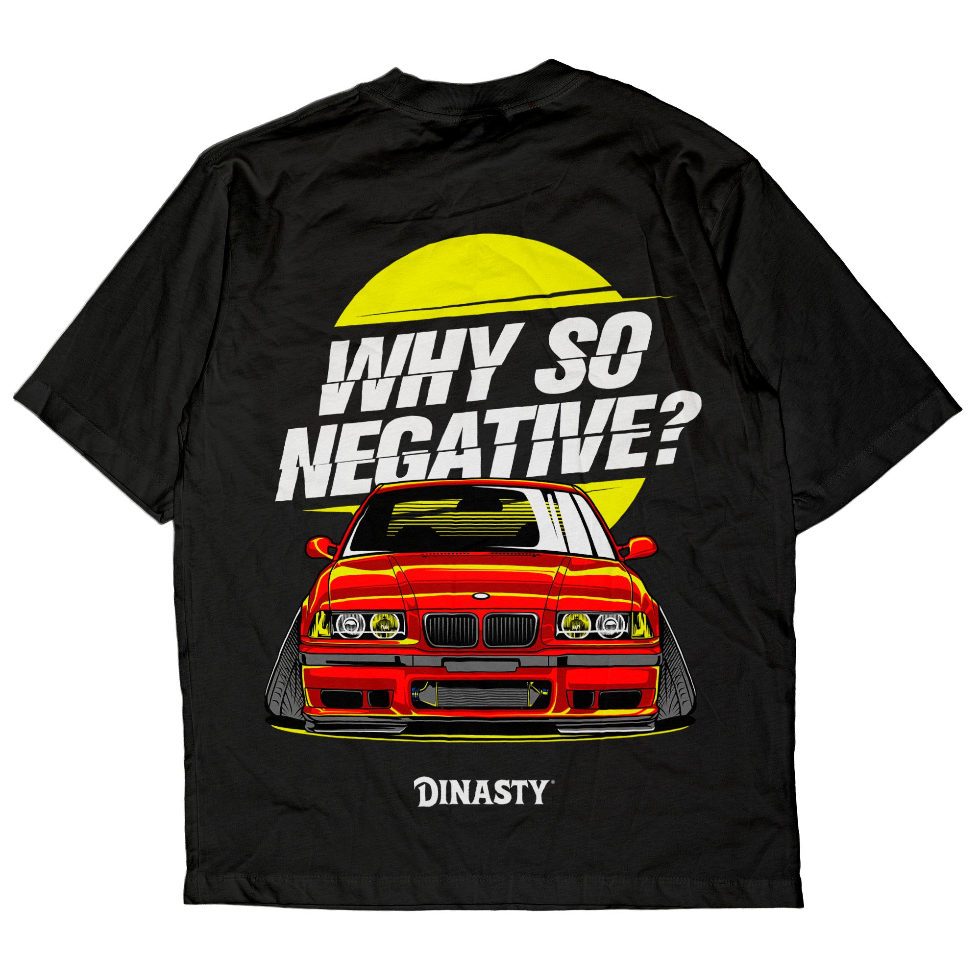 Playera Fan Autos Why So Negative?