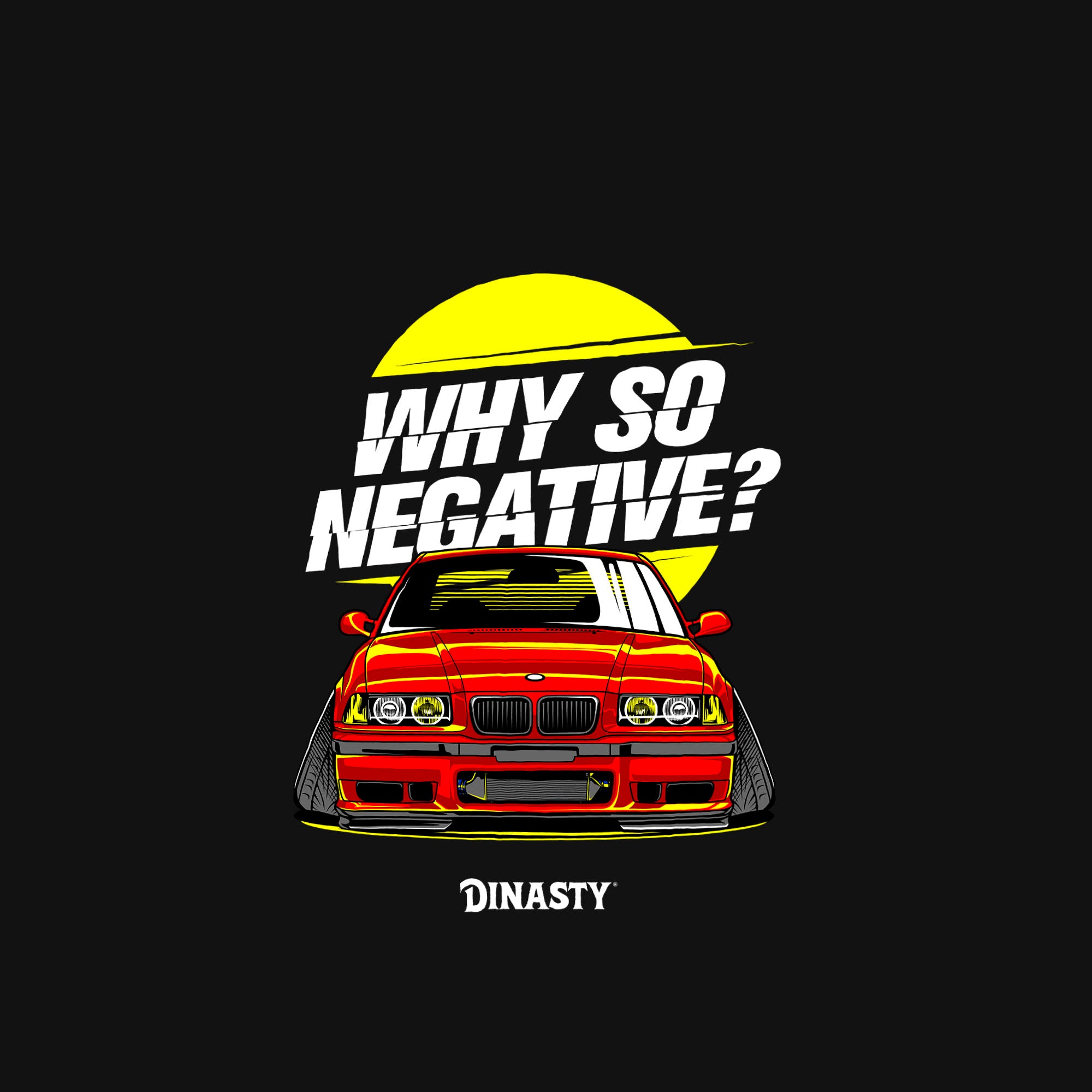 Playera Fan Autos Why So Negative?